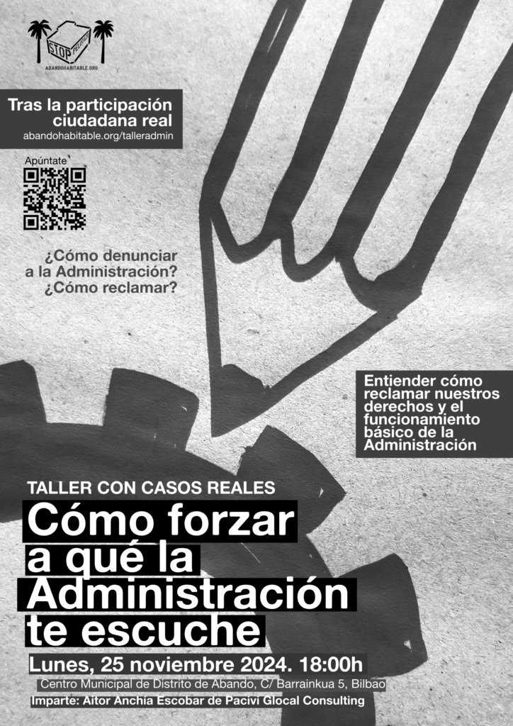 Taller: Cómo forzar a qué la Administración te escuche. Cómo denunciar